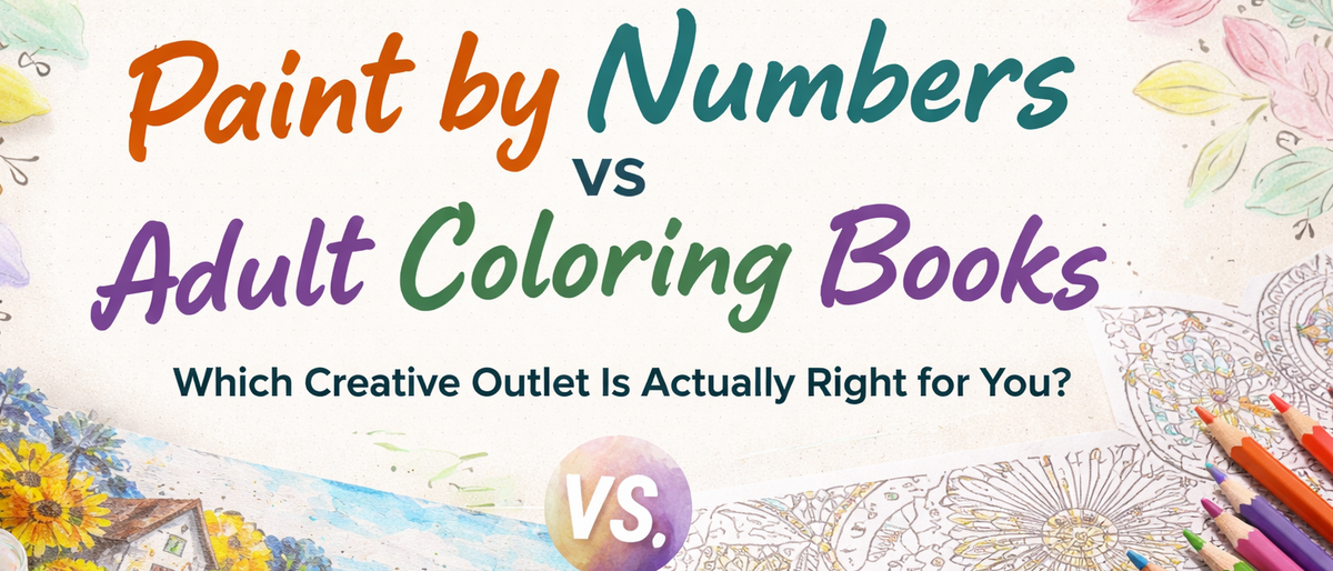 Paint by Numbers vs Adult Coloring Books: Which Creative Outlet Is Actually Right for You?